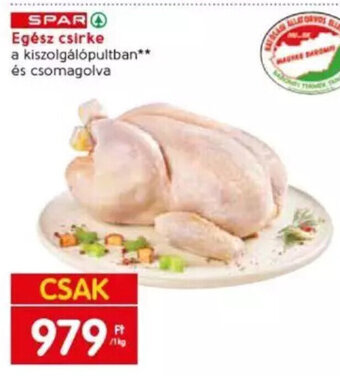 Spar SPAR Egész csirke 1 kg ajánlat