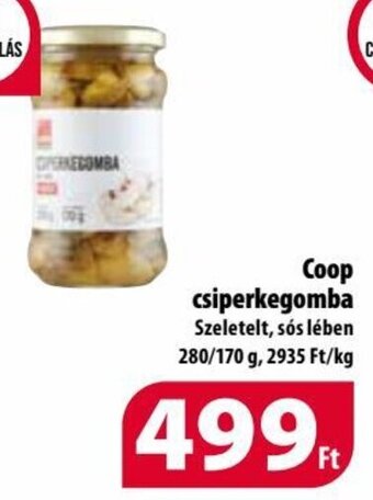 Coop Coop csiperkegomba 280 / 170 g ajánlat