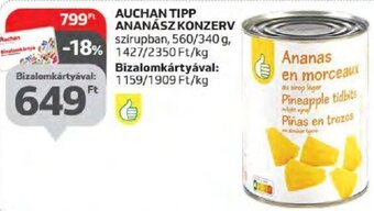 Auchan AUCHAN TIPP ANANÁSZ KONZERV 560 / 340 g ajánlat
