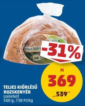 PENNY TELJES KIŐRLÉSŰ ROZSKENYÉR 500 g ajánlat