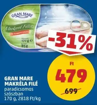 PENNY GRAN MARE MAKRÉLA FILÉ 170 g ajánlat