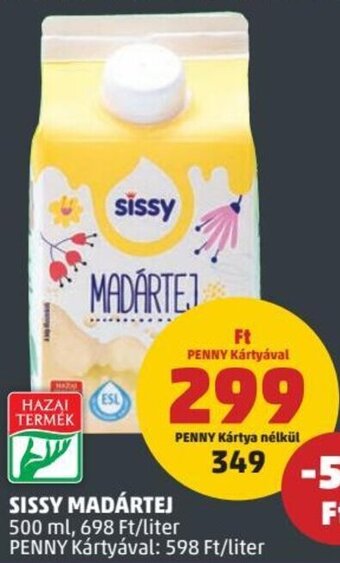 PENNY SISSY MADÁRTEJ 500 ml ajánlat