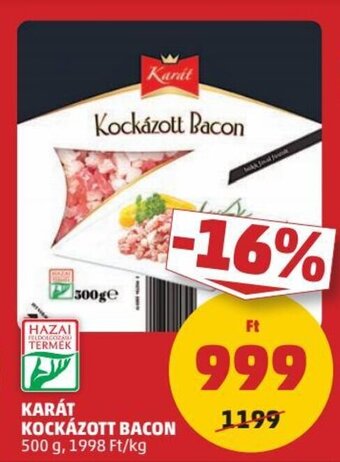 PENNY KARÁT KOCKÁZOTT BACON 500 g ajánlat