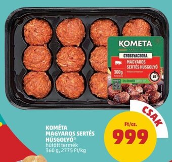 PENNY KOMÉTA MAGYAROS SERTÉS HÚSGOLYÓ 360 g ajánlat