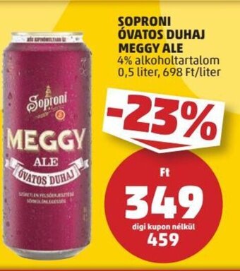 PENNY SOPRONI ÓVATOS DUHAJ MEGGY ALE 0,5 l ajánlat