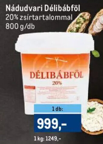 Metro Nádudvari Délibábföl 800 g ajánlat