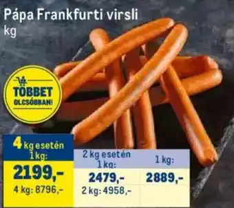 Metro Pápa Frankfurti virsli 1 kg ajánlat
