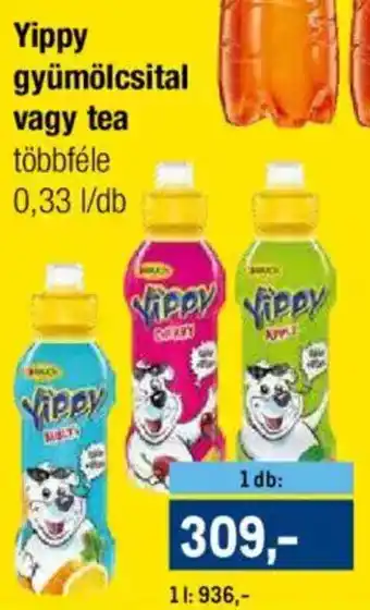 Metro Yippy gyümölcsital vagy tea 0,33 l ajánlat