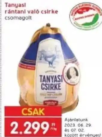 Interspar Tanyasi rántani való csirke 1 kg ajánlat