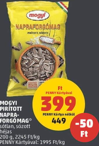 PENNY MOGYI PIRÍTOTT NAPRA-FORGÓMAG, 200g ajánlat