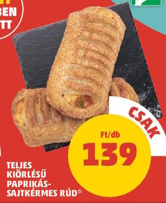 PENNY TELJES KIÖRLÉSŰ PAPRIKÁS-SAJTKÉRMES RÚD 1 db ajánlat
