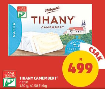 PENNY TIHANY CAMEMBERT 120 g ajánlat