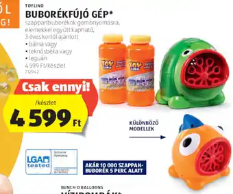 ALDI TOYLINO BUBORÉKFÚJÓ GÉP 1 készlet ajánlat