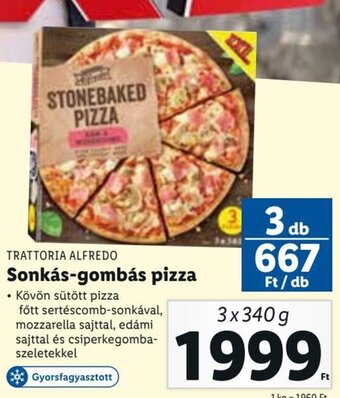 Lidl TRATTORIA ALFREDO Sonkás-gombás pizza 3 x 340 g ajánlat