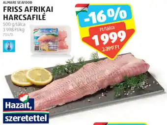 ALDI ALMARE SEAFOOD, FRFRISS AFRIKAI HARCSAFILÉ, 500g ajánlat