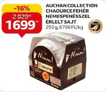 Auchan AUCHAN COLLECTION CHAOURCE FEHÉR NEMESPENÉSSZEL SAJT 250 g ajánlat