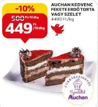 Auchan AUCHAN KEDVENC FEKETE ERDŐ TORTA VAGY SZELET 10 dkg ajánlat