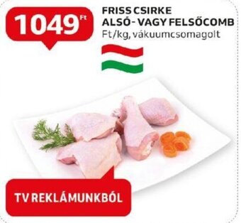Auchan FRISS CSIRKE ALSO-VAGY FELSŐCOMB 1 kg ajánlat