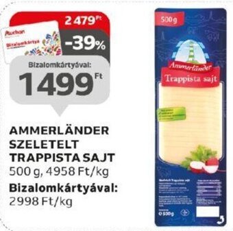 Auchan AMMERLÄNDER SZELETELT TRAPPISTA SAJT 500 g ajánlat