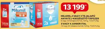 Auchan MILUMIL 2 VAGY 3 TEJALAPÚ ANYATEJ-KIEGÉSZÍTŐ TÁPSZER / 3 VAGY 4 JUNIOR ITAL ajánlat