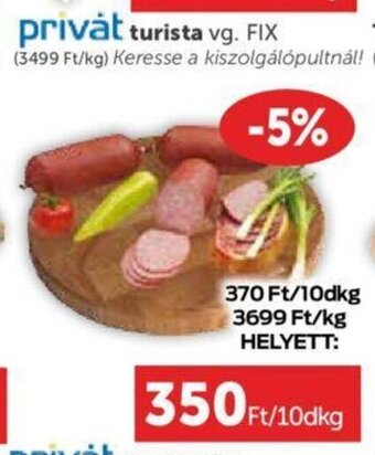 PRIVÁT privát turista 10 dkg ajánlat