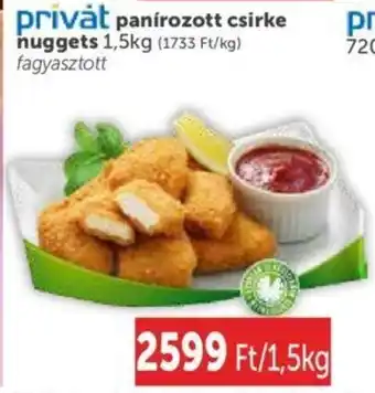 PRIVÁT Privat panírozott csirke nuggets 1,5 kg ajánlat