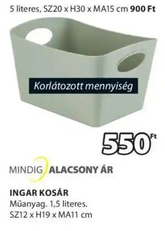 JYSK INGAR KOSÁR 1 db ajánlat