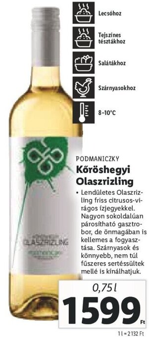 Lidl PODMANICZKY Köröshegyi Olaszrizling 0,75 l ajánlat