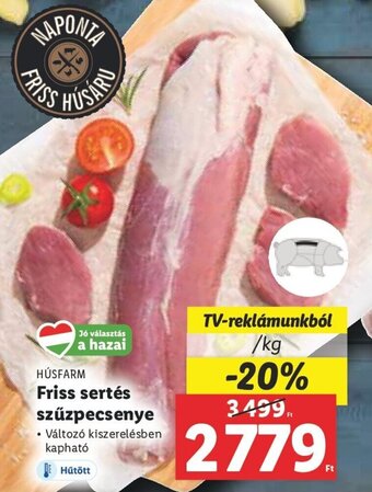Lidl HÚSFARM Friss sertés szűzpecsenye 1 kg ajánlat