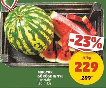 PENNY MAGYAR GÖRÖGDINNYE 1 kg ajánlat