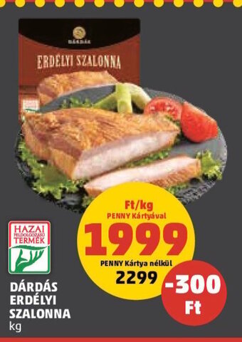 PENNY DÁRDÁS ERDÉLYI SZALONNA 1 kg ajánlat