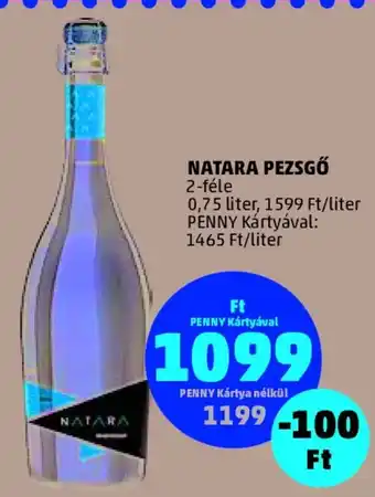 PENNY NATARA PEZSGŐ 0,75 l ajánlat