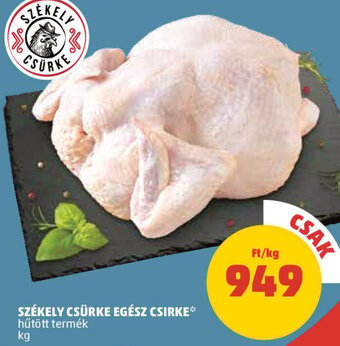 PENNY SZÉKELY CSÜRKE EGÉSZ CSIRKE 1 kg ajánlat