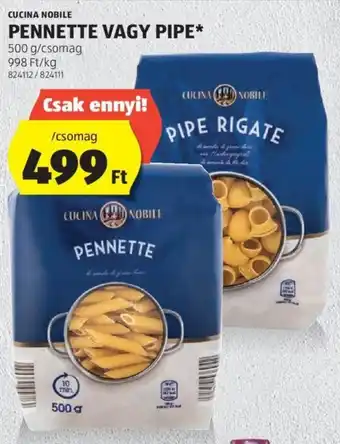 ALDI CUCINA NOBILE PENNETTE VAGY PIPE 500 g ajánlat