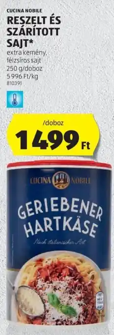 ALDI CUCINA NOBILE RESZELT ÉS SZÁRÍTOTT SAJT 250 g ajánlat