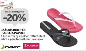 Auchan SZÁMOS RIDER ÉS IPANEMA PAPUCS ajánlat