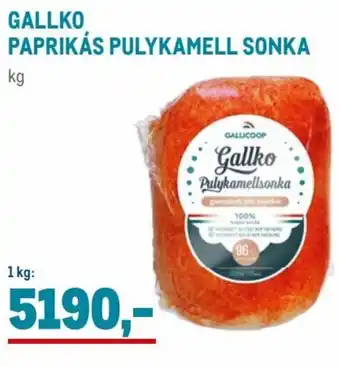 GALLKO PAPRIKÁS PULYKAMELL SONKA, 1kg