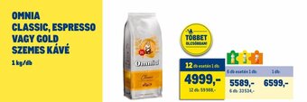 Metro OMNIA CLASSIC, ESPRESSO VAGY GOLD SZEMES KÁVÉ, 1kg/db ajánlat