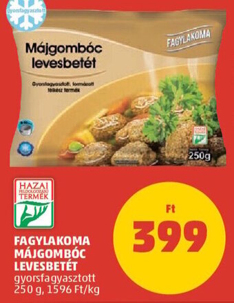 PENNY FAGYLAKOMA MÁJGOMBÓC LEVESBETÉT 250 g ajánlat