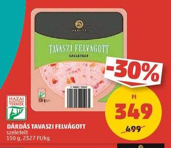 PENNY DÁRDÁS TAVASZI FELVÁGOTT 150 g ajánlat