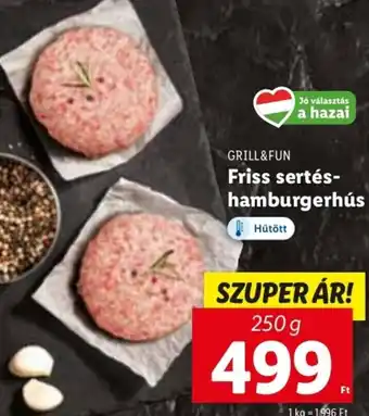 Lidl GRILL&FUN Friss sertés- hamburgerhús 250 g ajánlat