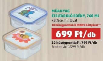 PENNY MŰANYAG ÉTELTÁROLÓ EDÉNY, 760 ML 1 db ajánlat