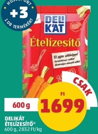 PENNY DELIKÁT ÉTELÍZESÍTŐ 600 g ajánlat