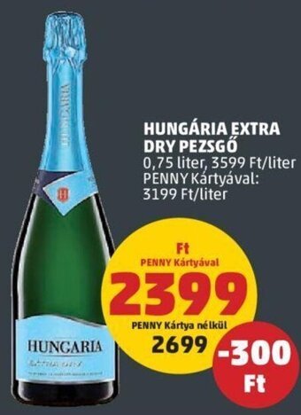 PENNY HUNGÁRIA EXTRA DRY PEZSGŐ 0,75 l ajánlat