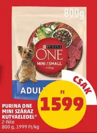 PENNY PURINA ONE MINI SZÁRAZ KUTYAELEDEL 800 g ajánlat
