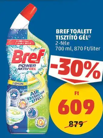PENNY BREF TOALETT TISZTÍTÓ GÉL 700 ml ajánlat