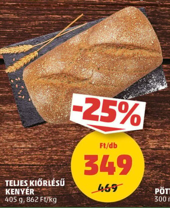 PENNY TELJES KIŐRLÉSŰ KENYÉR 405 g ajánlat
