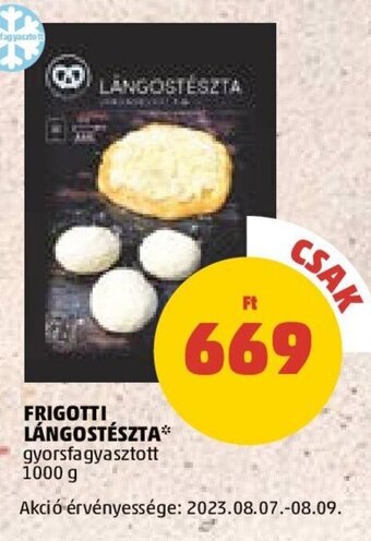 PENNY FRIGOTTI LÁNGOSTÉSZTA 1000 g ajánlat