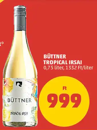 PENNY BÜTTNER TROPICAL IRSAI 0,75 l ajánlat