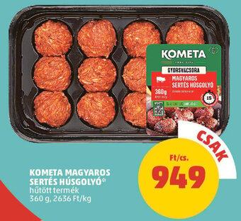 PENNY KOMETA MAGYAROS SERTÉS HÚSGOLYÓ 360 g ajánlat
